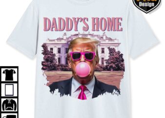 Trump Daddys Home White House Pink Trump 47th, MAGA 2024 Graphic PNG, Trump Digital Download