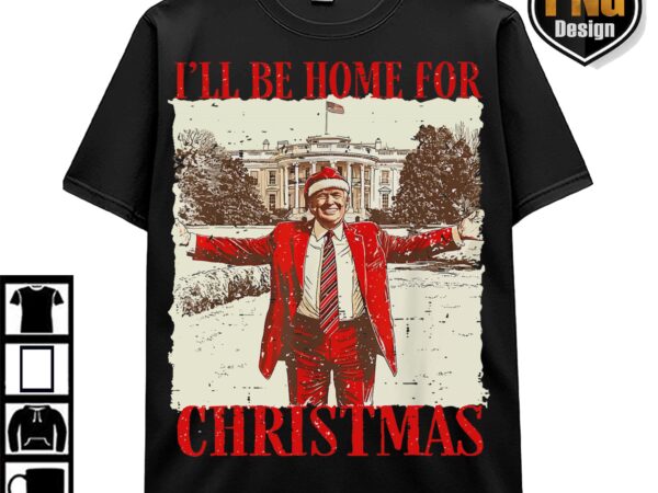 Trump 47th president 2024, trump be home for christmas white house trump png design download