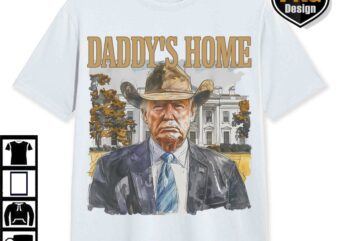 Trump Daddys Home White House Pink Trump 47th, MAGA 2024 Graphic PNG, Trump Cowboys