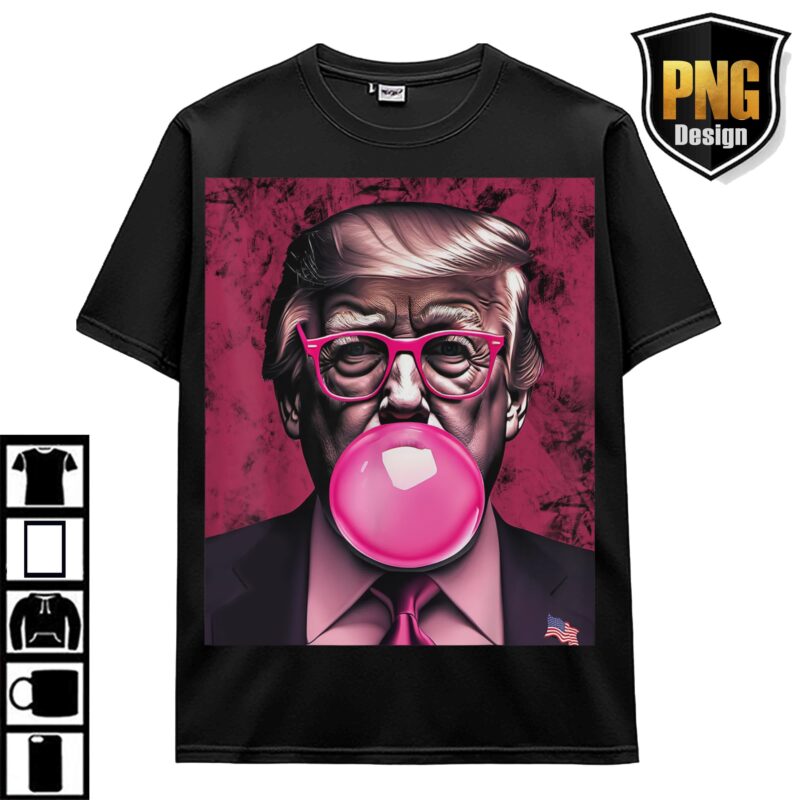 Trump Daddys Home White House Bubble Gum Funny 47th Graphic PNG, Trump Digital Download