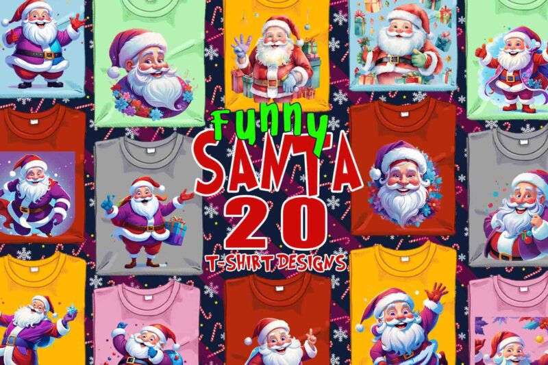 Trendy Christmas Santa Claus t-shirt design bundle of 20 png & jpeg designs – download instantly Retro Vintage T-shirt Design Illustration