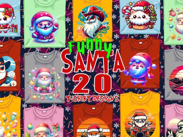 Colourful christmas santa claus t-shirt design bundle of 20 designs – download instantly retro vintage t-shirt