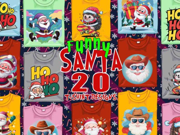 Funny christmas santa claus t-shirt design bundle of 20 designs – download instantly retro vintage illustration t-shirt clipart bundle