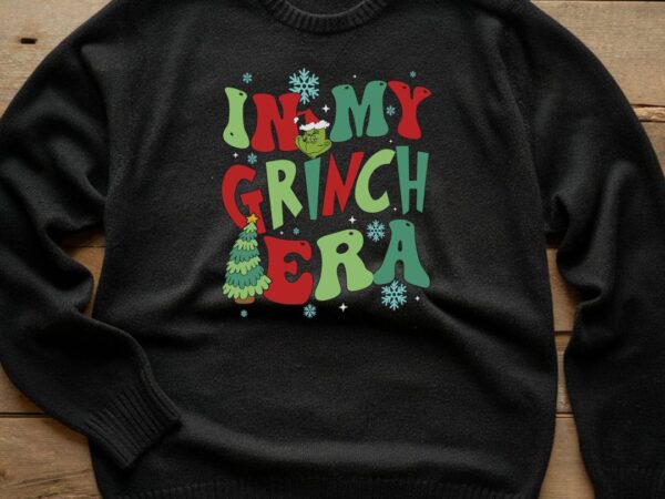 In my grinch era t shirt design for sale