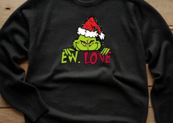 Grinch Love Ew