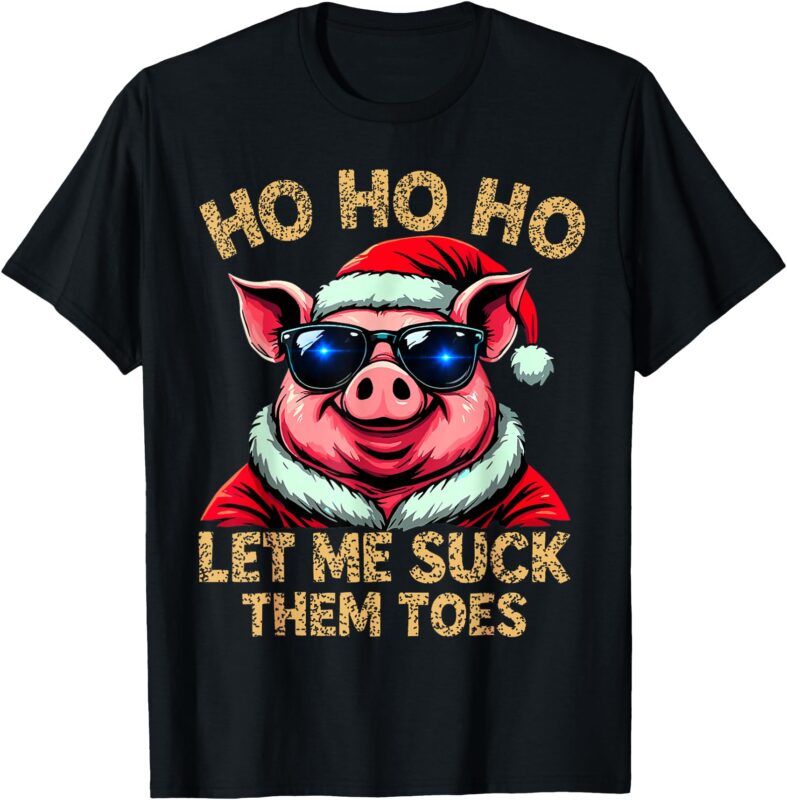 ho ho ho let me suck them toes shirt possum,ho ho ho t shirt T-Shirt