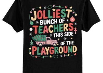 jolliest bunch of teachers this side of the playground Long Sleeve T-Shirt ltsp