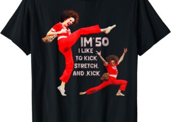 I’m Fifty five-oh 50 Funny Sally Kick Lady O’Malley Birthday T-Shirt