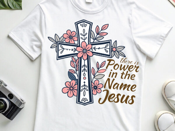 There power in the name of jesus png t shirt designs for sale