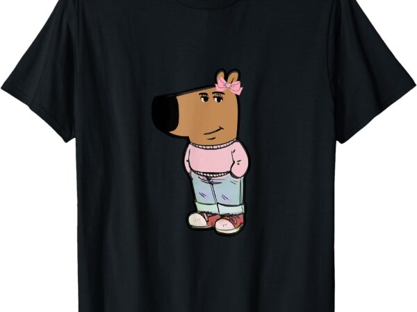 My new character is a chill girl meme funny chill guy meme t-shirt