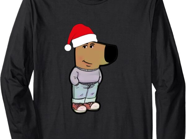 My new character is a chill guy meme funny chill guy meme long sleeve t-shirt