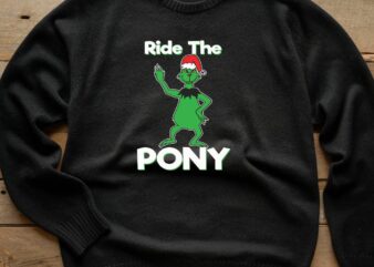 Ride The Pony Grinch