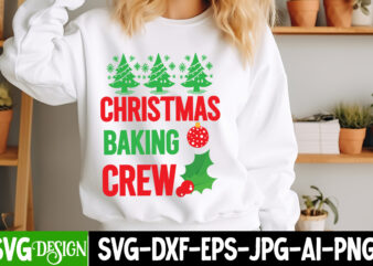 Christmas Baking Crew T-Shirt Design, Christmas Baking Crew Vector T-Shirt Design on Sale, Christmas T-Shirt Design, Quotes