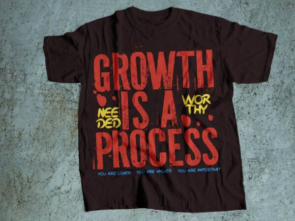 Growth is a process streetwear style t shirt design template