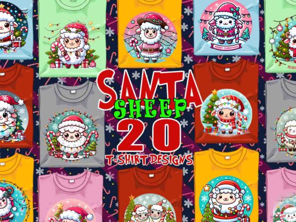 Trendy christmas sheep santa claus t-shirt design bundle of 20 png & jpeg designs – download instantly retro vintage t-shirt bundle