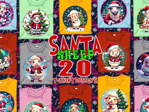 Trendy christmas sheep santa claus t-shirt design bundle of 20 png & jpeg designs – download instantly retro vintage t-shirt design for pod