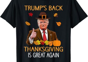 trump Thanksgiving turkey Autumn fall Thankful men women T-Shirt