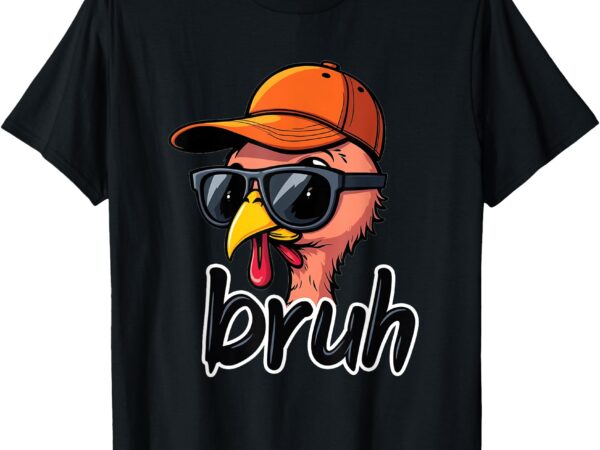 Turkey face thanksgiving bruh boys toddler youth man turkey t-shirt