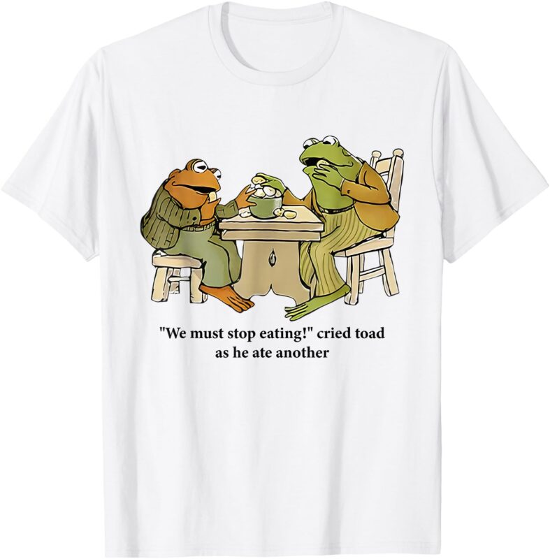 we must stop eating cried toad as he ate another Frog Tee T-Shirt