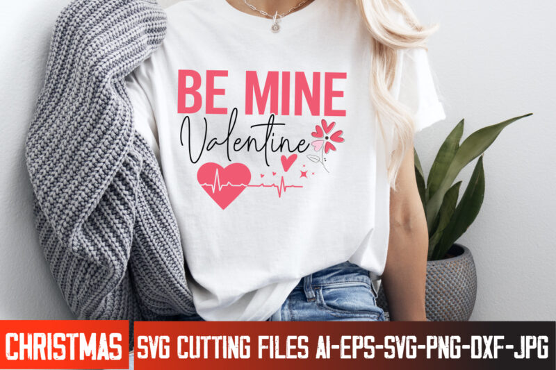 Valentine’s Day T-Shirt Design, Happy Valentine’s Day SVG, Valentine’s SVG Bundle, Valentine’s Shirt Design, Valentine’s Day Sublimation, Va