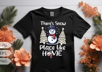 There’s snow place like home T-shirt design vector, Christmas hat, Christmas snowman