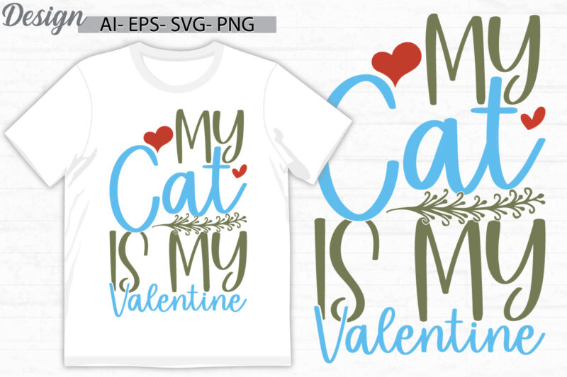 my cat is my valentine graphic template, animals cat greeting, valentine gift cat lover vintage retro design