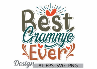 best grammie ever retro lettering signs, friendship day grammie ever design