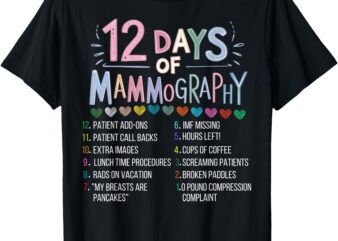 12 Days Of Mammography Mammo Technologist Christmas T-Shirt