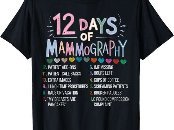 12 days of mammography mammo technologist christmas t-shirt