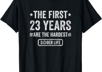 23 Years Sober – 23rd Sobriety Anniversary T-Shirt