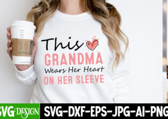 This grandma wears her heart on her sleeve t-shirt design,