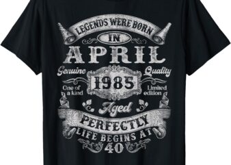 40 Years Old Legend since April 1985 40th Birthday Men Women T-Shirt