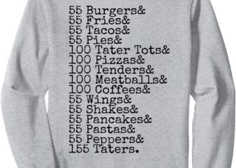 55 Burgers 55 Fries I Think You Should Leave Funny Sweatshirt