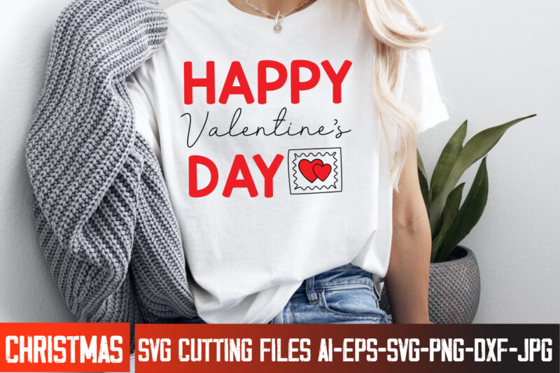 Valentine’s Day T-Shirt Design, Happy Valentine’s Day SVG, Valentine’s SVG Bundle, Valentine’s Shirt Design, Valentine’s Day Sublimation, Va