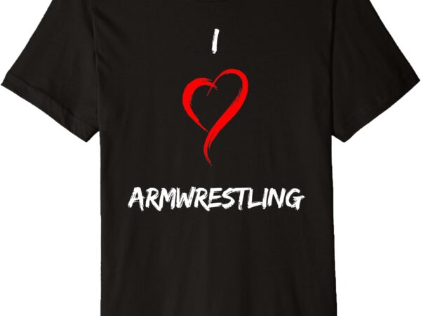 98 armwrestling love armwrestling premium t-shirt