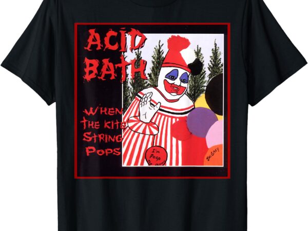 Acid baths album when the kite string pops t-shirt