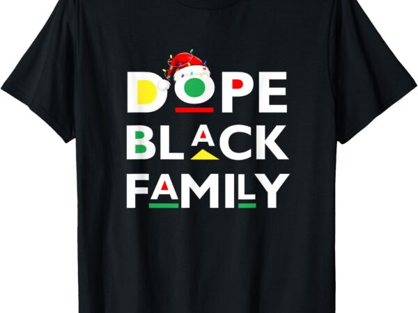 African dope black family afro team santa matching christmas t-shirt