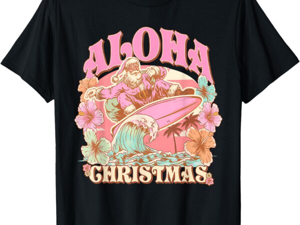 Aloha christmas santa claus surfing hawaiian mele kalikimaka t-shirt