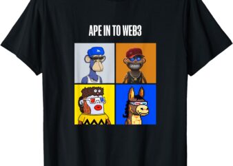 Ape in to Web3 T-Shirt