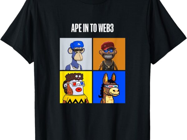 Ape in to web3 t-shirt