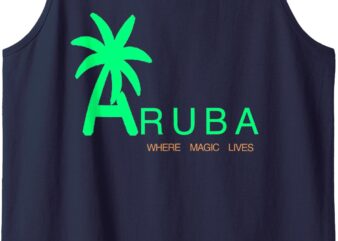 Aruba – Where Magic Lives Tank Top