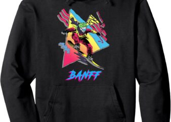 Banff Snowboarder Fun Snowboarding Snowboard Pullover Hoodie