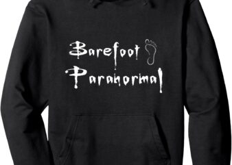 Barefoot Paranormal Pullover Hoodie