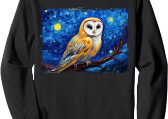 Barn Owl Colorful Bird Art Owl Van Gogh Owls Animals Owl Sweatshirt