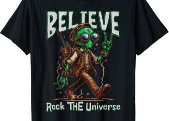 Believe Alien Rockstar Rock the Universe Graphic T-Shirt