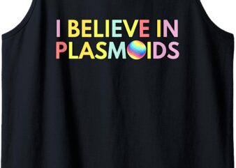 Believe In Plasmoids Drones 2024 Plasmoid Orb Sightings Tank Top