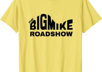 Big Mike RoadShow Apparel T-Shirt