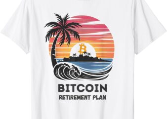 Bitcoin Retirement Plan BTC Crypto Trading Cryptocurrency T-Shirt