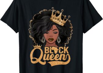 Black History Queen Black History Month Women African Womens T-Shirt