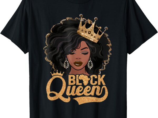 Black history queen black history month women african womens t-shirt